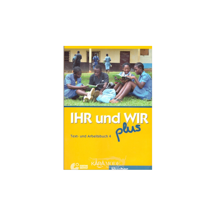 Allemand: IHR und WIR Plus 4