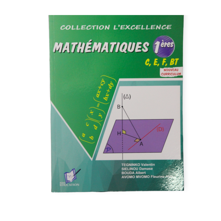 L'Excellence en Mathématiques 1ère C et E